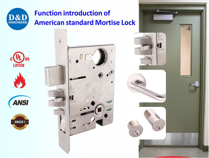 What are the functions of the American standard Mortise Lock? D&D