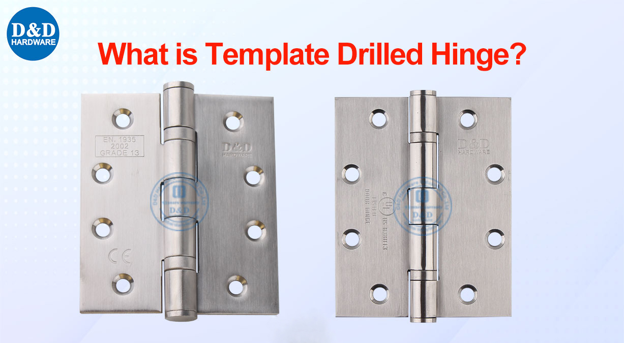 What is Template Drilled Hinge?